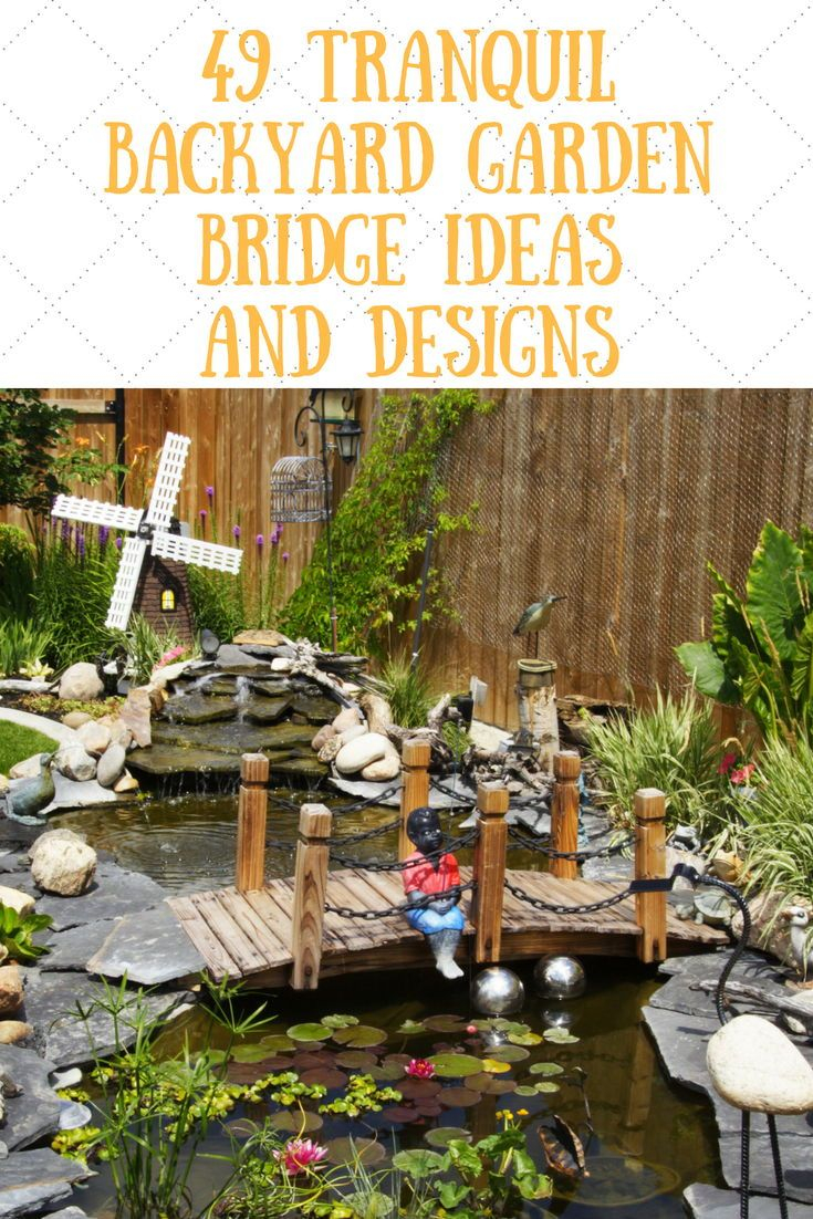 49 Backyard Garden Bridge Ideas And Designs Photos regarding measurements 735 X 1102