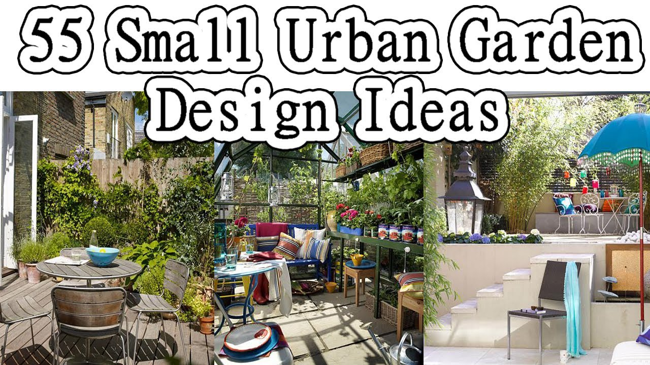 55 Small Urban Garden Design Ideas for dimensions 1280 X 720