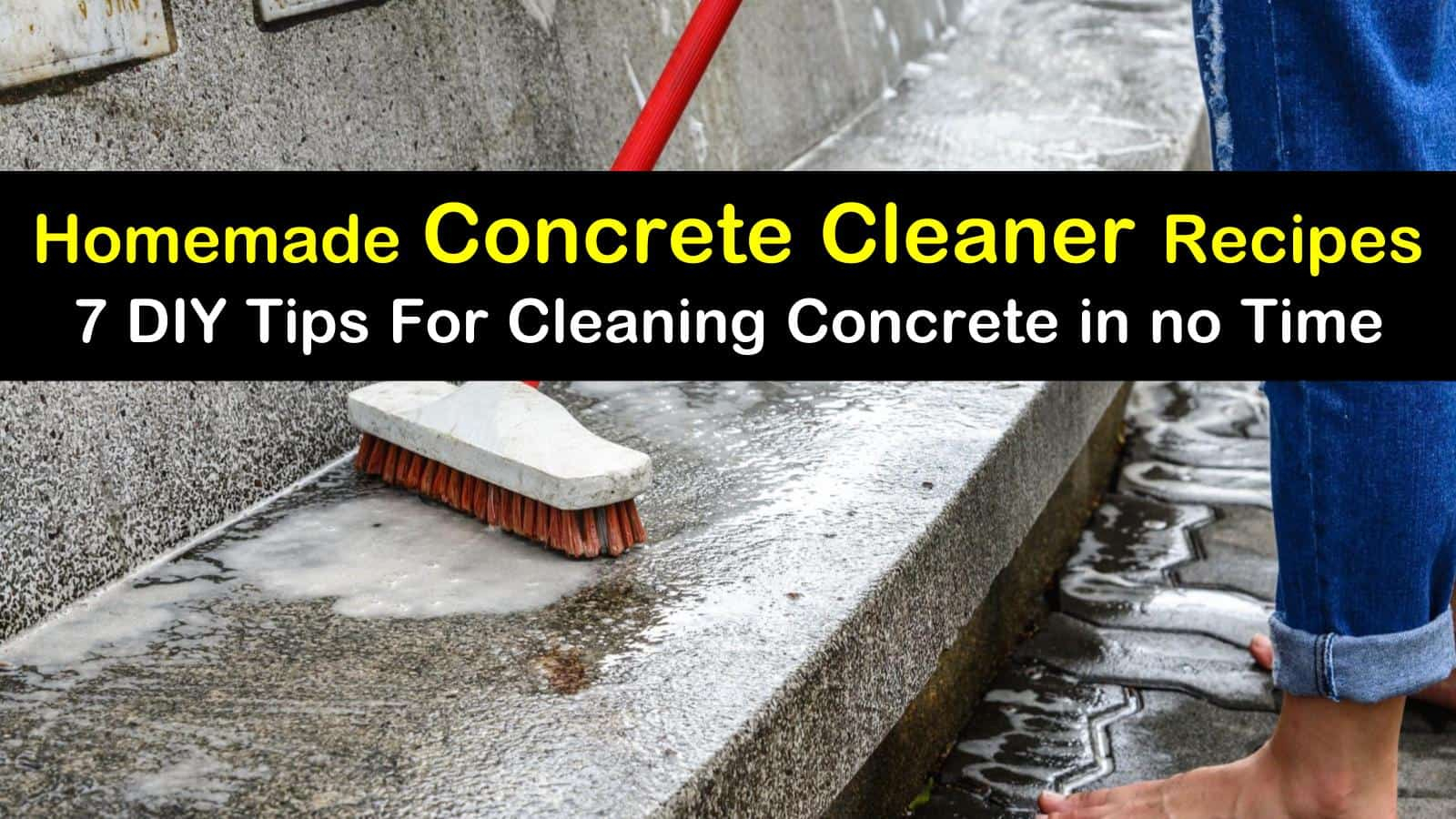 Homemade Concrete Cleaner Recipes 7 Diy Tips For Cleaning intended for size 1600 X 900